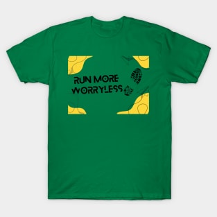 Runmore worryless T-Shirt